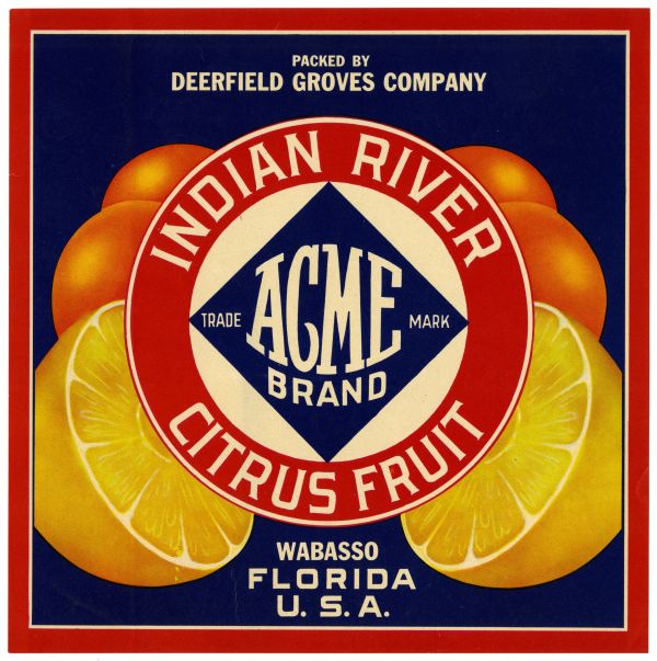 Acme Brand Indian River Citrus Fruit Label