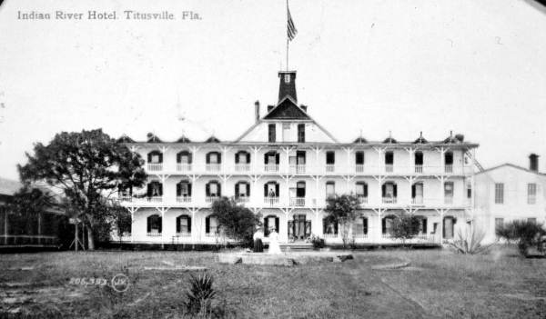 Indian River Hotel - Titusville, Florida.