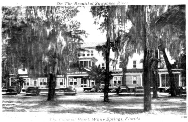 Colonial Hotel on the beautiful Suwannee River - White Springs, Florida