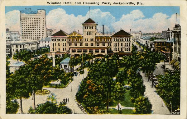 Windsor Hotel and Hemming Park, Jacksonville, Fla.