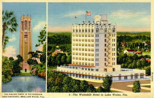 The Singing Tower and the Walesbilt Hotel