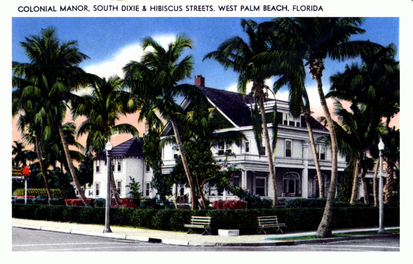 Colonial Manor, South Dixie and Hibiscus Streets - West Palm Beach, Florida