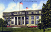 Highlands County Court House - Sebring, Florida.