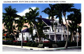Colonial Manor, South Dixie and Hibiscus Streets - West Palm Beach, Florida