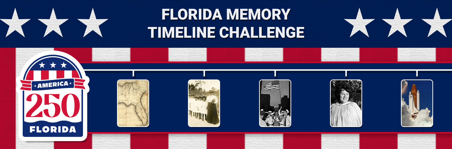Florida Memory Timeline Challenge banner with American 250FL logo